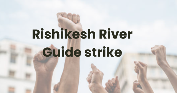 Rishikesh River Guide strike